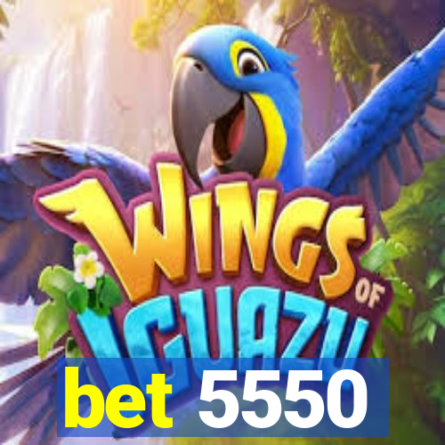 bet 5550